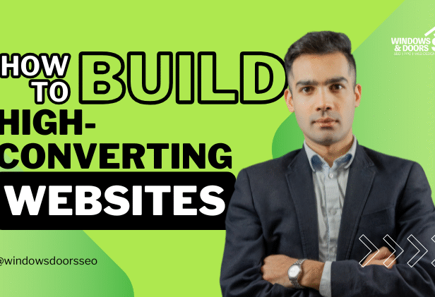 How to Build a High-Converting Website for Window & Door Contractors in 2025